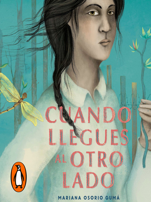 Title details for Cuando llegues al otro lado by Mariana Osorio Gumá - Available